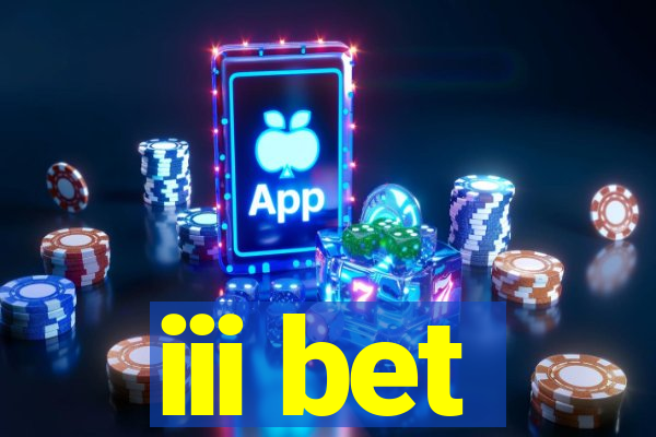 iii bet